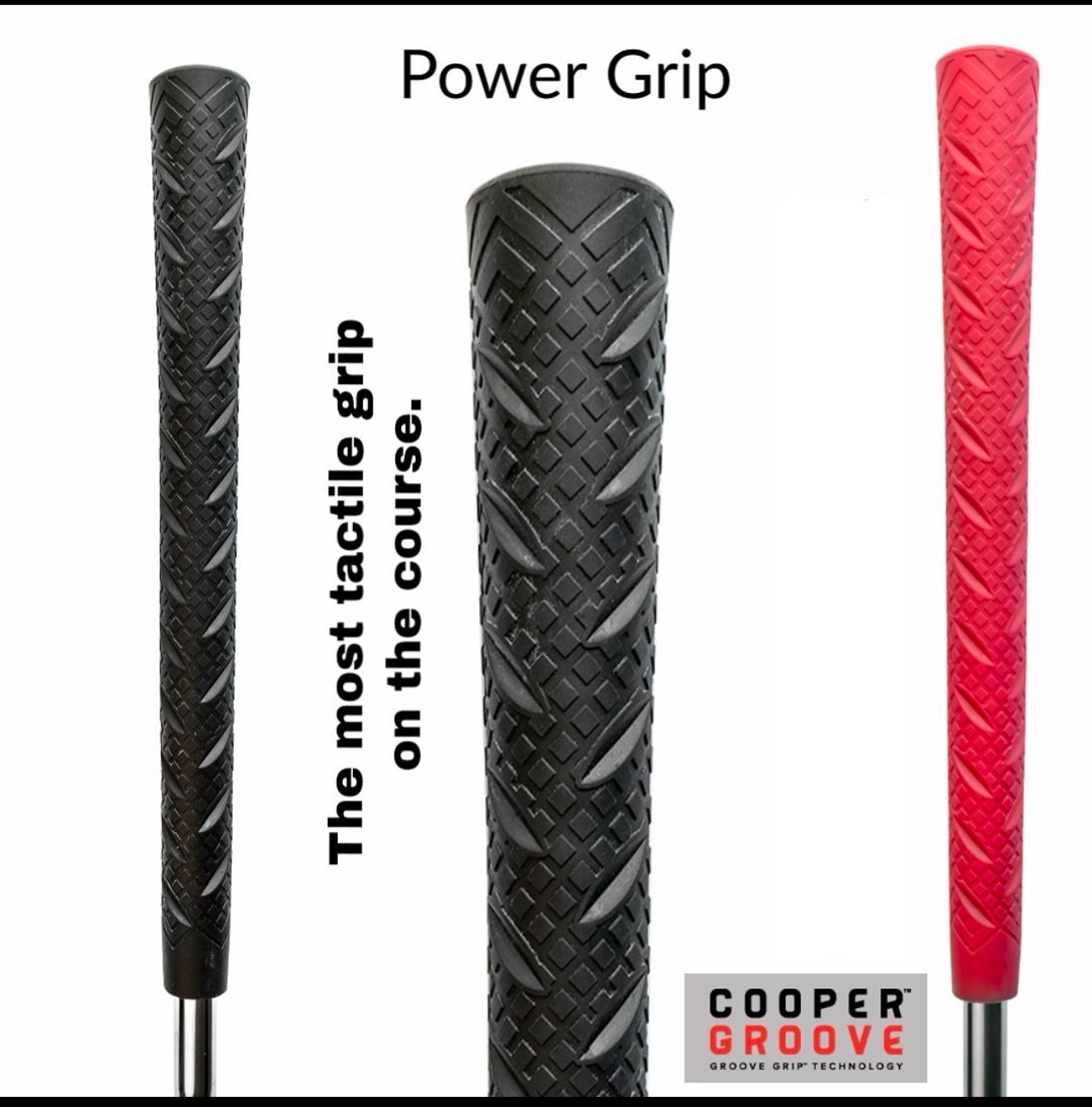 Cooper Groove Power Grip – The most tactile grip on any club.